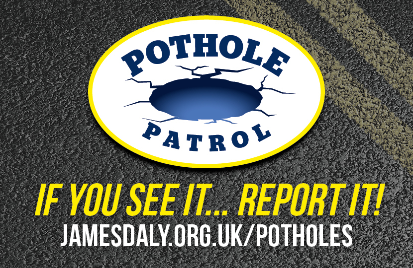 James Daly MP's Pothole Patrol - Pothole Reporting in Bury, Ramsbottom and Tottington