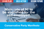 As part of the clear plan to support working people and build a strong economy, the Conservatives have set out bold action to abolish the main rate of National Insurance for the self-employed.